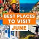 Top Best Destinations to Travel in June Guide for 2024 | Best Travel Tips for Adventurers: Explore the World on a Budget