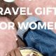 Unique Best Gifts for Travelers Women [Guide] | Best Travel Tips for Adventurers: Explore the World on a Budget