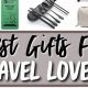 The Ultimate Guide: Best Gifts for Travel Lovers [2024] | Best Travel Tips for Adventurers: Explore the World on a Budget