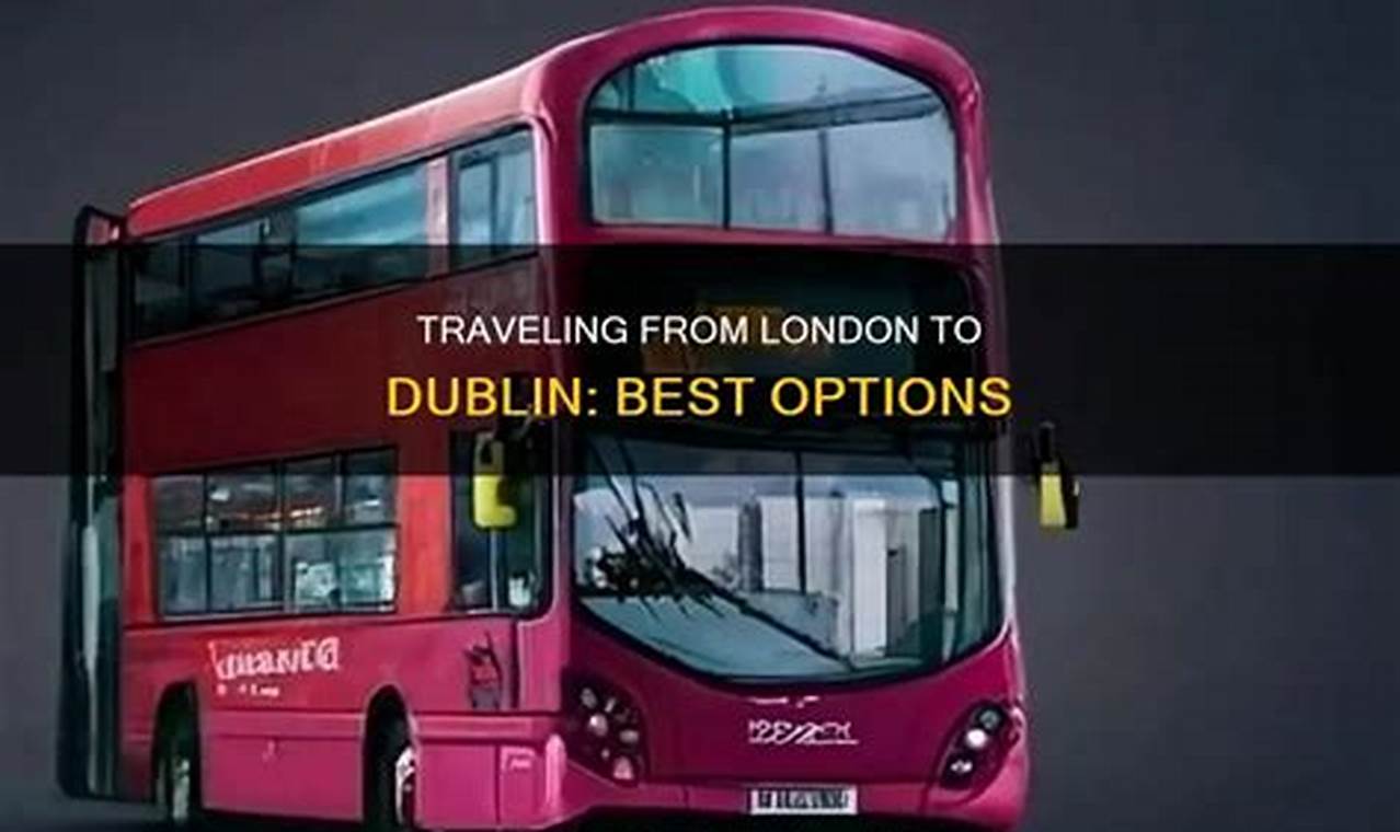 London to Dublin: The Best Travel Way (Options!) Best Travel Tips for Adventurers: Explore the World on a Budget London to Dublin: The Best Travel Way (Options!) | Best Travel Tips for Adventurers: Explore the World on a Budget
