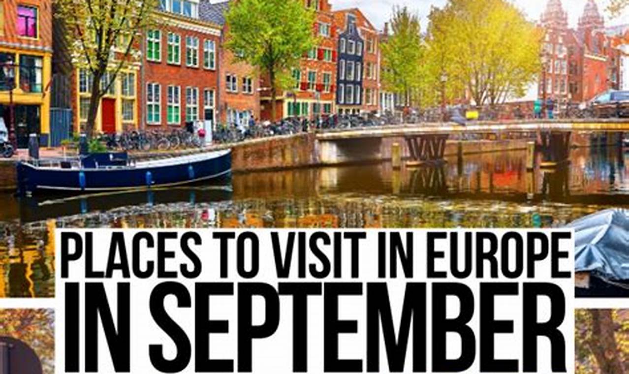 Top Best Countries to Travel to in September: Your Guide Best Travel Tips for Adventurers: Explore the World on a Budget Top Best Countries to Travel to in September: Your Guide | Best Travel Tips for Adventurers: Explore the World on a Budget