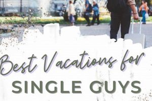 Top Best Travel Destinations for Single Guys & More! Best Travel Tips for Adventurers: Explore the World on a Budget Top Best Travel Destinations for Single Guys & More! | Best Travel Tips for Adventurers: Explore the World on a Budget