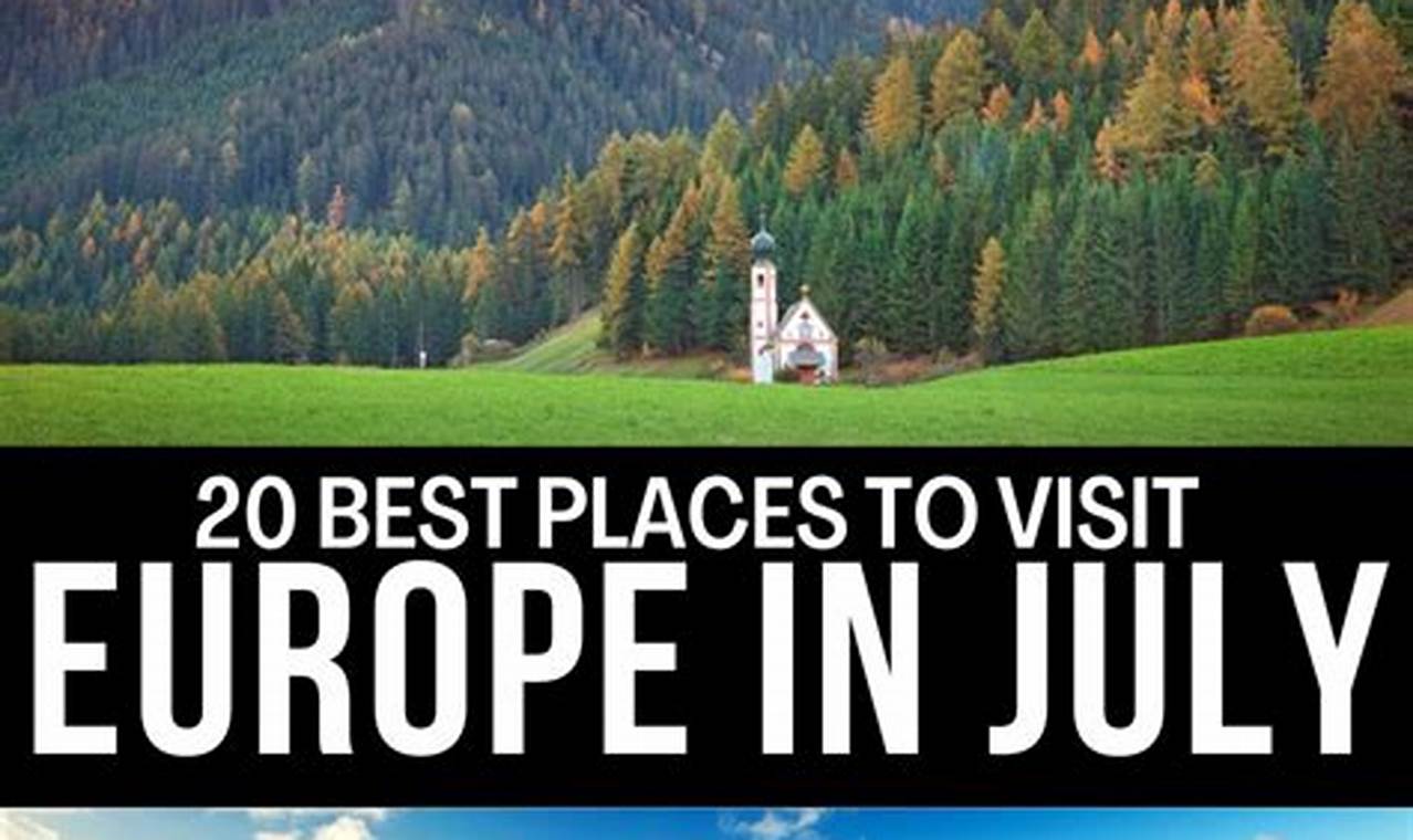 Find Your Best Country to Travel in July! (Guide) Best Travel Tips for Adventurers: Explore the World on a Budget Find Your Best Country to Travel in July! (Guide) | Best Travel Tips for Adventurers: Explore the World on a Budget