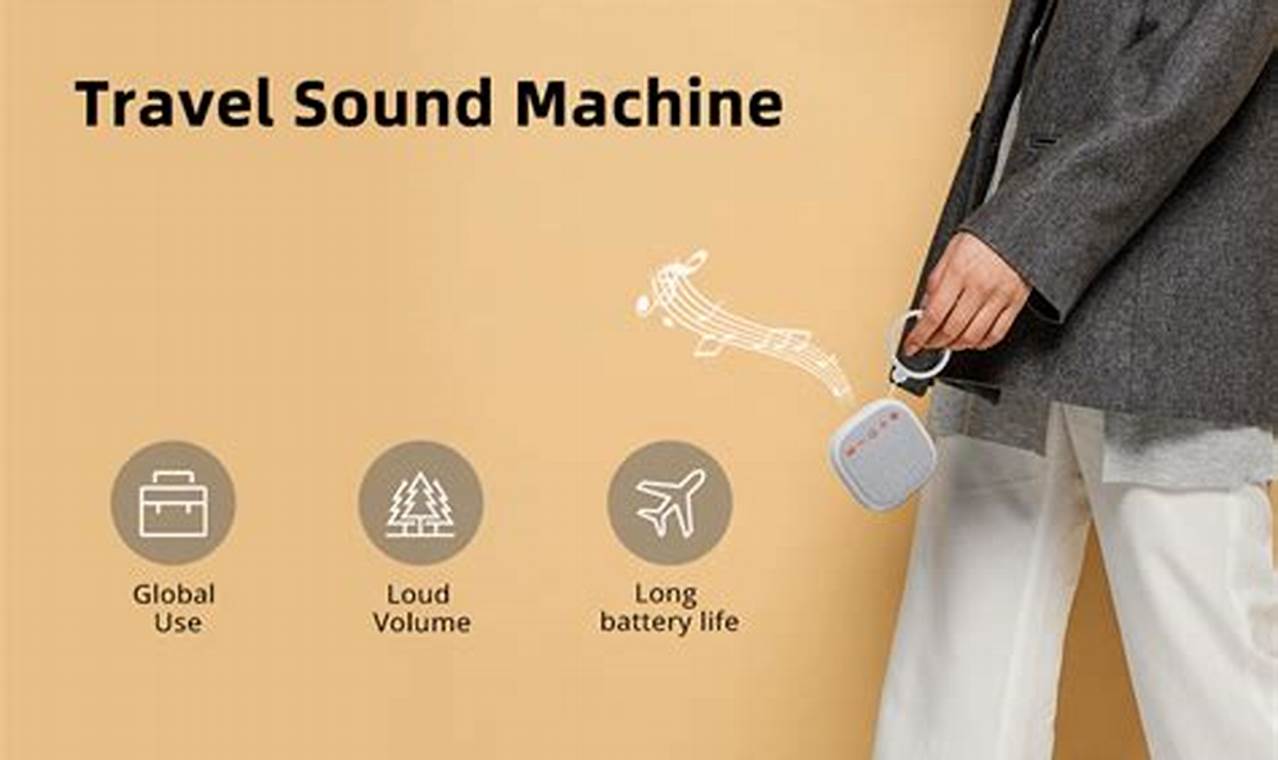 Top-Rated Best Sound Machine for Travel: Sleep Easy! | Best Travel Tips for Adventurers: Explore the World on a Budget