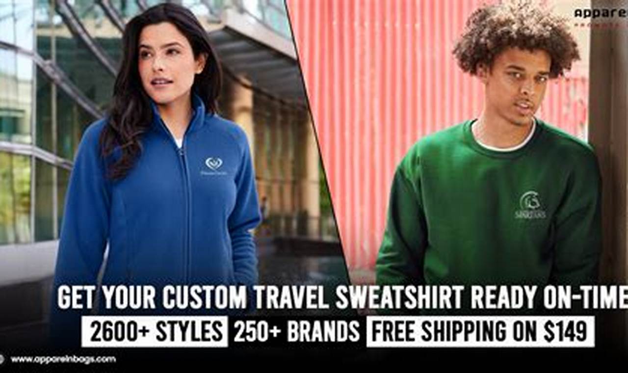 Top-Rated Best Sweatshirt for Travel: Ultimate Comfort Guide | Best Travel Tips for Adventurers: Explore the World on a Budget