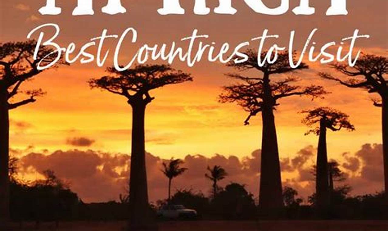 Africa's Best Travel: Top Countries to Visit Guide | Best Travel Tips for Adventurers: Explore the World on a Budget