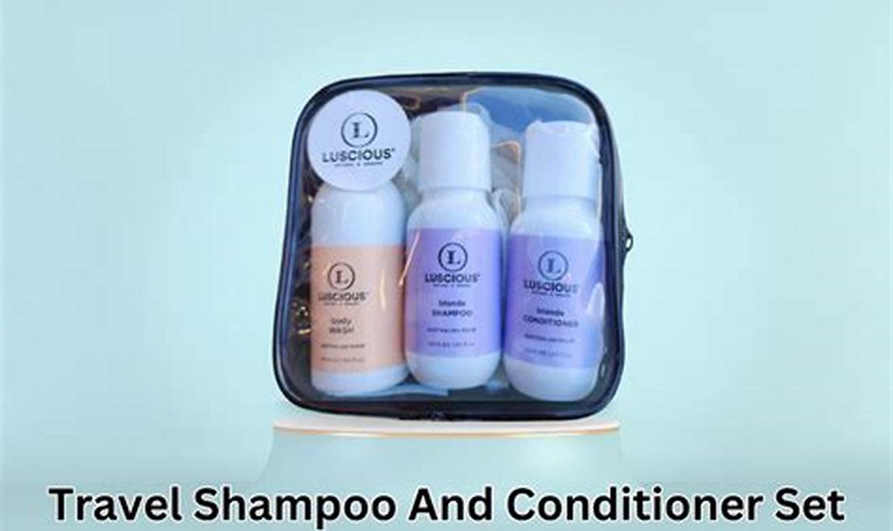 Get the Best Travel Shampoo: Pack Smart & Fresh! | Best Travel Tips for Adventurers: Explore the World on a Budget