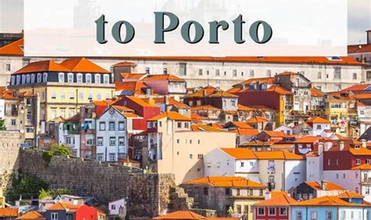Lisbon to Porto: Your Best Travel Options Explored | Best Travel Tips for Adventurers: Explore the World on a Budget